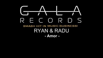 ! Румънско ! * Премиера * Ryan Radu - Amor (radio Edit) [hq]