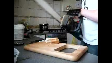 Да си режеш хляб с моторна резачка