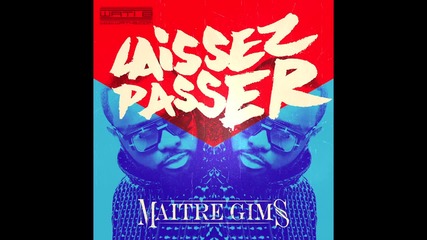 New! 2015 | Maître Gims - Laissez passer + Превод