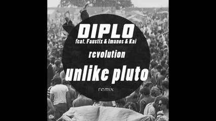 *2015* Diplo - Revolution ( Unlike Pluto remix )
