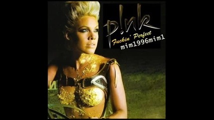 P!nk - Fuckin Perfect - Pink - 2011
