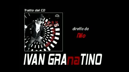 Ivan Granatino - Bella / Video Ufficiale / 