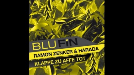 Ramon Zenker & Harada - Klappe Zu Affe Tot 