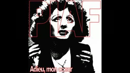 Edith Piaf - Adieu, mon coeur 