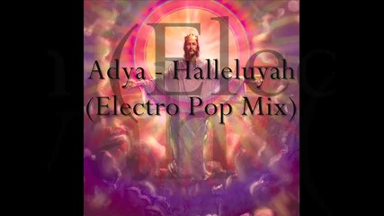 Adya - Halleluyah (electro Pop Mix) .wmv 