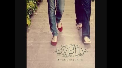 Everly - Maybe 
