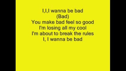 I wanna be bad-willa Ford Lyrics