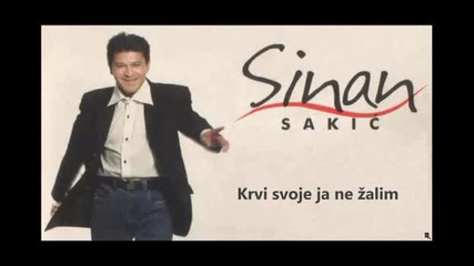 Sinan Sakic i Juzni vetar - Krvi svoje ja ne zalim (hq) (bg sub)