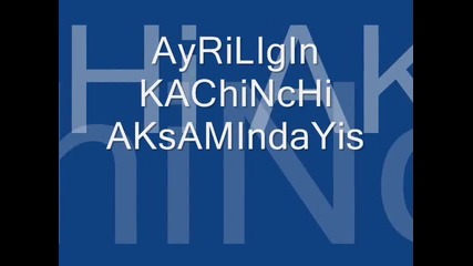 Ayriligin Kachinchik aksamindayis