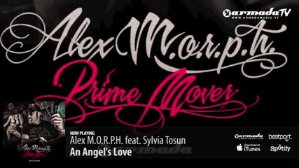 Alex M.o.r.p.h. ft. Sylvia Tosun - An Angel`s Love