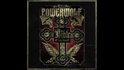Powerwolf - catholic in the morning , satanist at night 