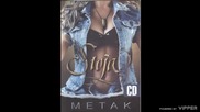 Stoja - Metak - (Audio 2006)