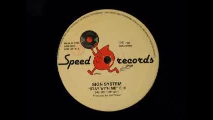sign system - stay with me[italo disco]