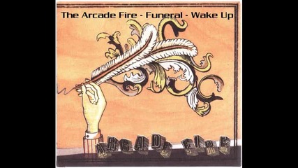 The Arcade Fire - Wake Up