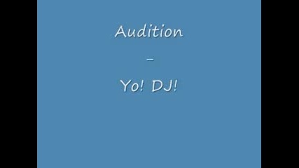 Audition - Yo Dj 