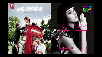 One Direction, Katy Perry - Rock Me, E.t. (mash up)