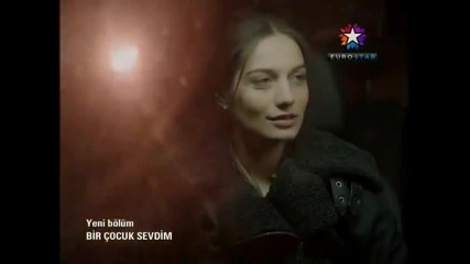 Момичето, което обичах - 42 еп. анонс (bir cocuk sevdim)