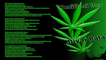 Diyar Pala - Yesilimi Ver