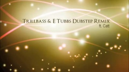 Owl City - Fireflies (trillbass _ E Tubbs Dubstep Remix ft.