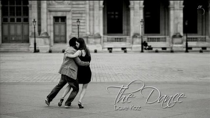 Dave Koz - The Dance - * Танцът *
