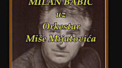 Milan Babić - Dušo moja, dušice.mp4