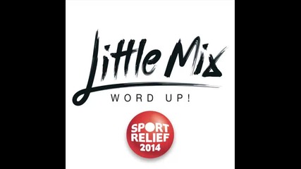 *2014* Little Mix - Word up