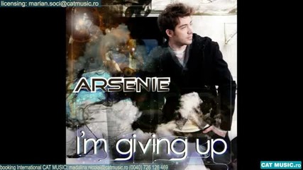 Arsenie - I'm Giving Up ( Radio Edit )