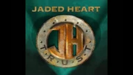 Jaded Heart - Anymore