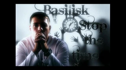 Basilisk - Stop the Time