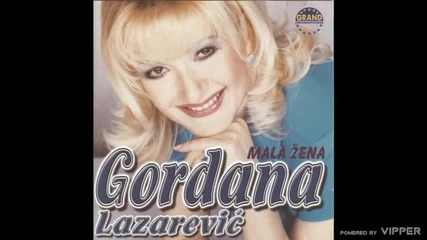 Gordana Lazarevic - Mala zena - (audio) - 1999 Grand production