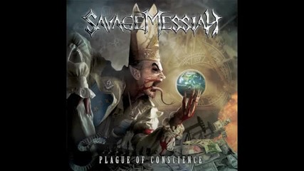 Savage Messiah - Architects Of Fear ( Plague Of Conscience-2012)