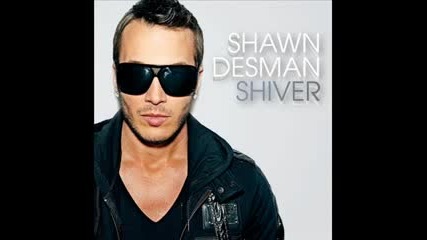 Shawn Desman - Shiver (with Lyrics) (new Hot Rnb Music 2010) 