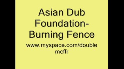 Asian Dub Foundation - Burning Fence 
