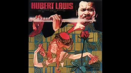 Hubert Laws - Tryin' To Get This Feeling Again