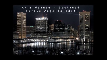 Preview - Kris Menace – Lockhead ( Steve Angello Edit) [defected]