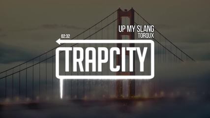 Torqux - Up My Slang