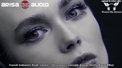 / 2013 / Faruk Sabanci feat. Jaren - Discover (joseph Areas Dirty Rock Mix)