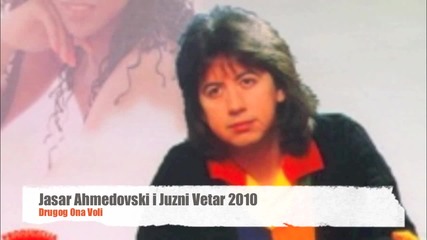 Jasar Ahmedovski 2010 i Juzni Vetar - 2010 - Drugog Ona Voli 