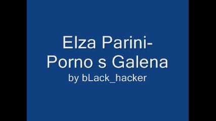 Elza Parini - Porno S Galena