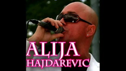 Alija Hajdarevic - Nemoj je kleti