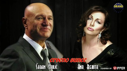 Saban Saulic & Ana Bekuta - Crveno sunce