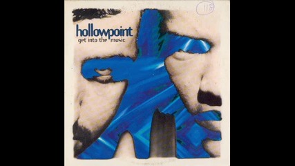 Hollowpoint - Get Into The Music (12" Original Vocal Mix)