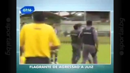 В Бразилия арестуваха футболист за побой над съдия