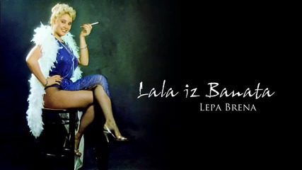 Lepa Brena - Lala iz Banata