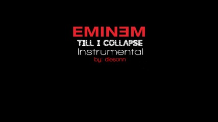 instrumental* Eminem - Till I Collapse