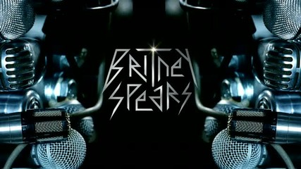 Седми трейлър! Britney Spears - Hold It Against Me 