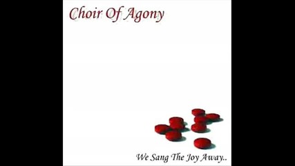 Choir Of Agony - Farewell Cruel World 