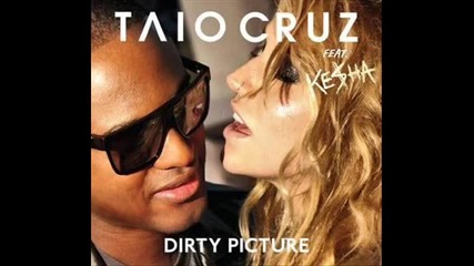 Taio Cruz feat. Kesha - Dirty Picture видео