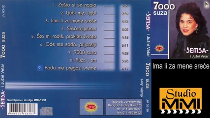 Semsa Suljakovic i Juzni Vetar - Ima li za mene srece (Audio 1991)