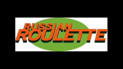 Felix Dj - Russian Roulette Blunatix meets B Tastic Edit 